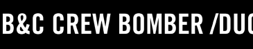 B&C Crew Bomber /dua