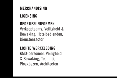 Merchandising - Licensing - Corporate uniform - Light workwear