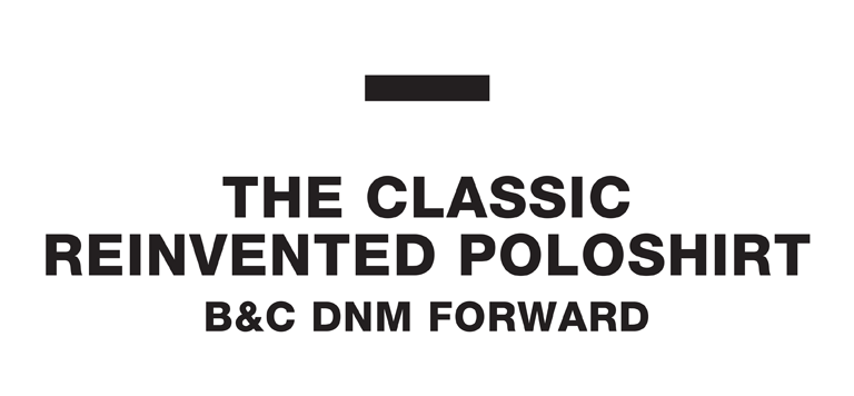 The Classic reinvented poloshirt B&C DNM Forward