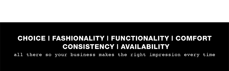 Choice / fashionality / Functiunality / Comfort / Consistency / Availiblity