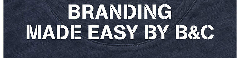 Branding made easy by B&C